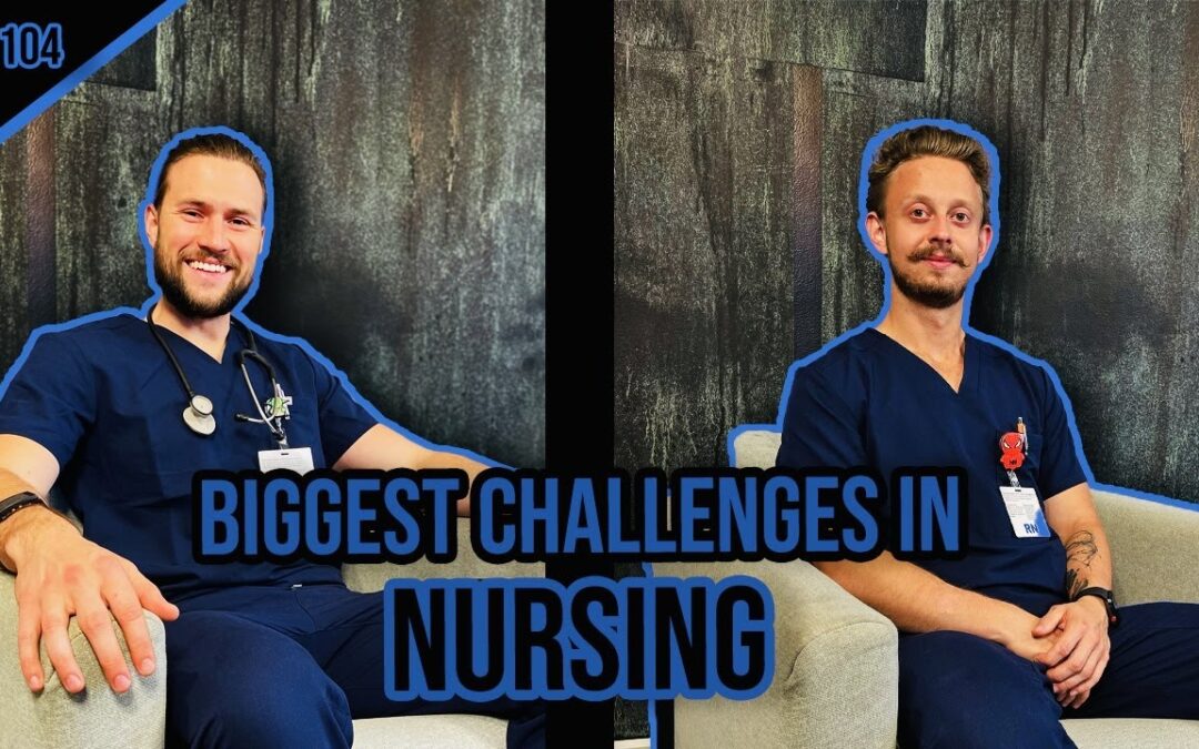 EP 104: 5 Challenges in Nursing