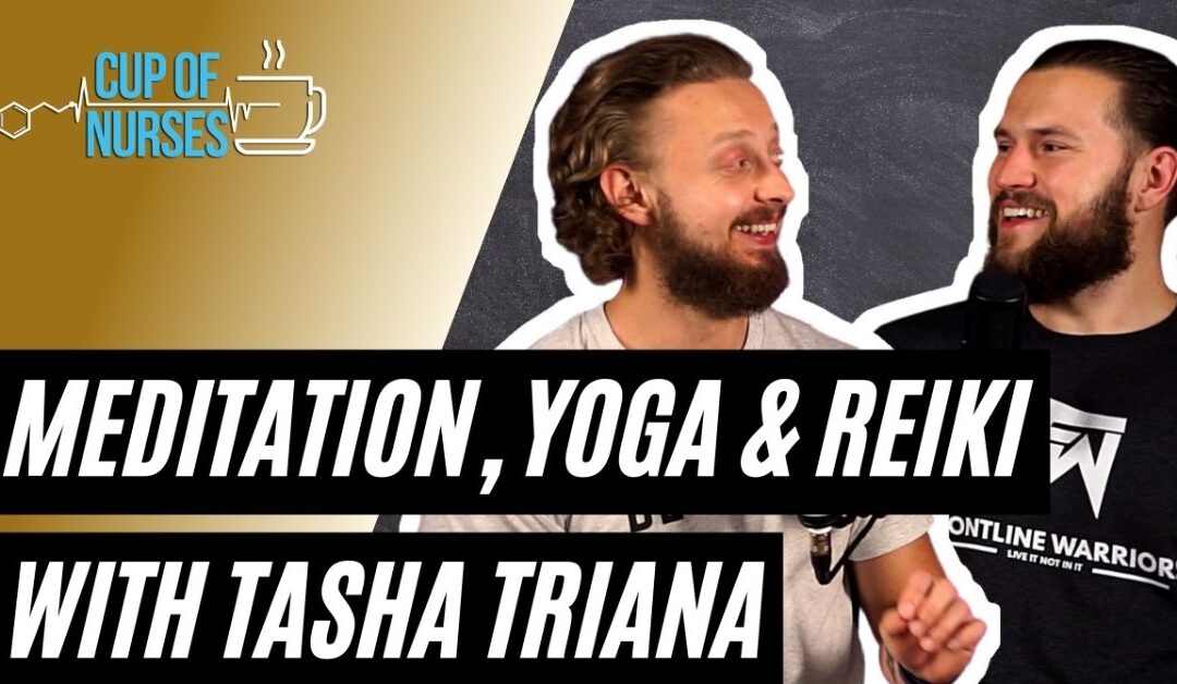 EP 117: Meditation, Yoga & Reiki With Tasha Triana