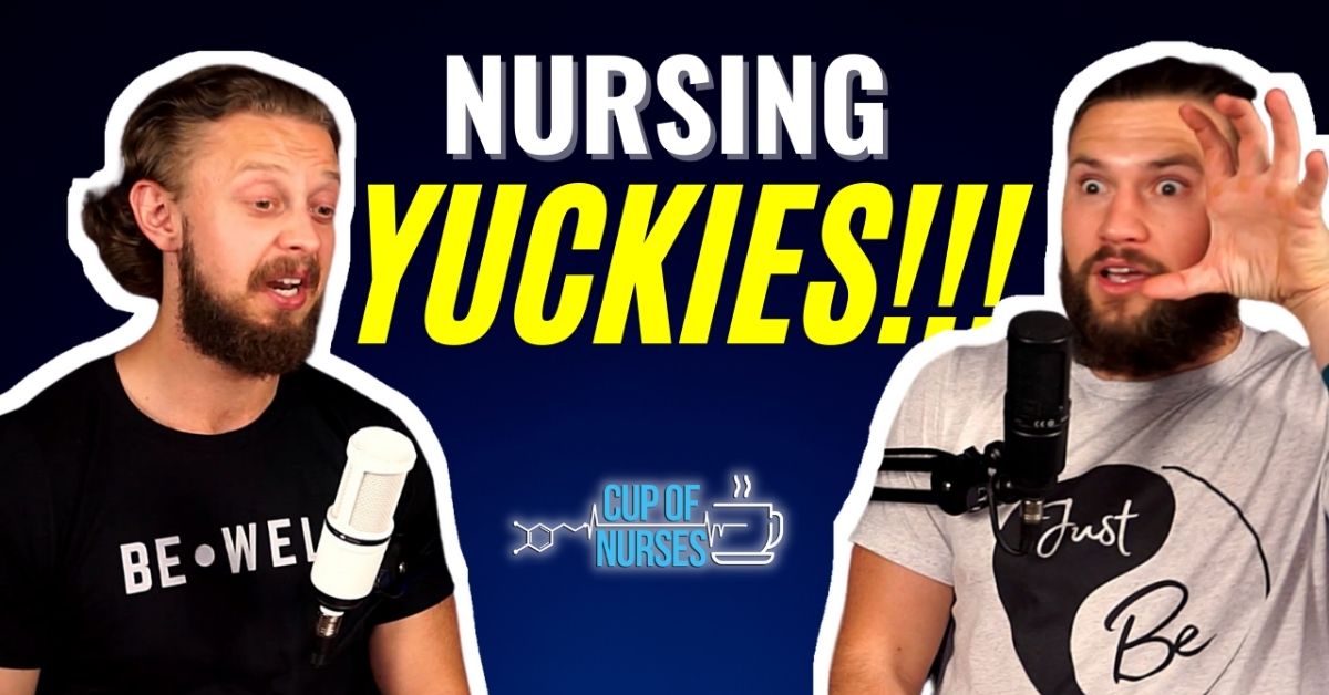 EP 114: Grossest Parts About Nursing