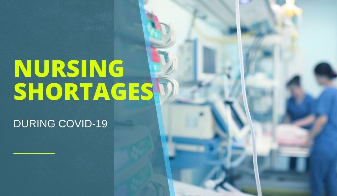Nursing Shortages During Covid-19