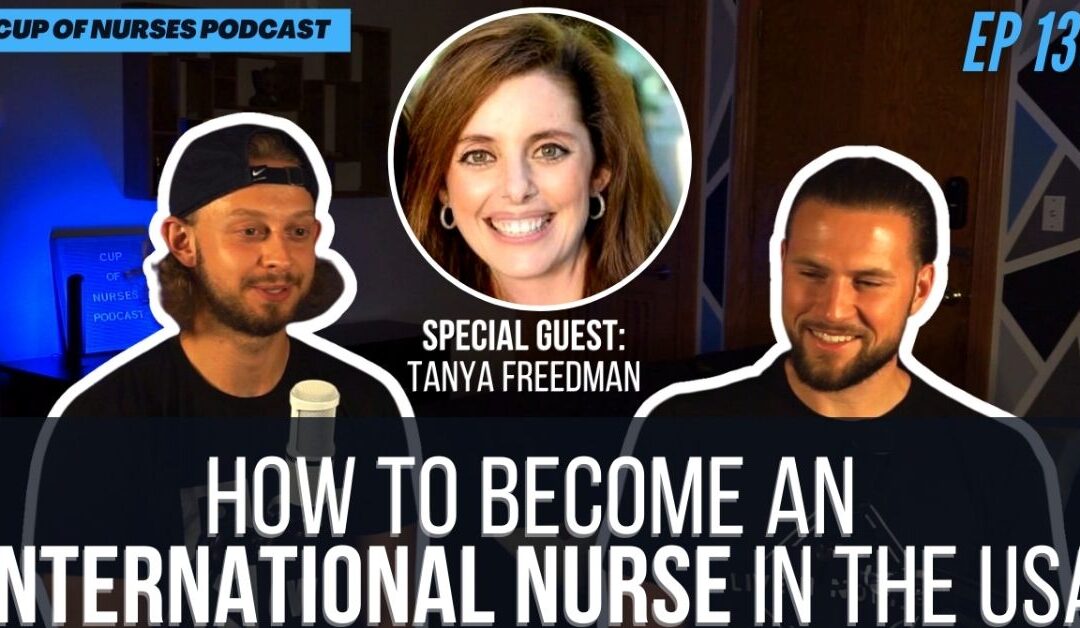 EP 135: International Nursing with Tanya Freedman