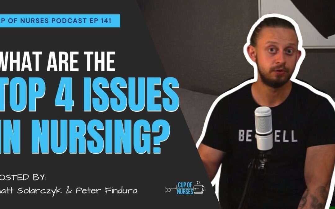 EP 141: 4 Problems in Nursing