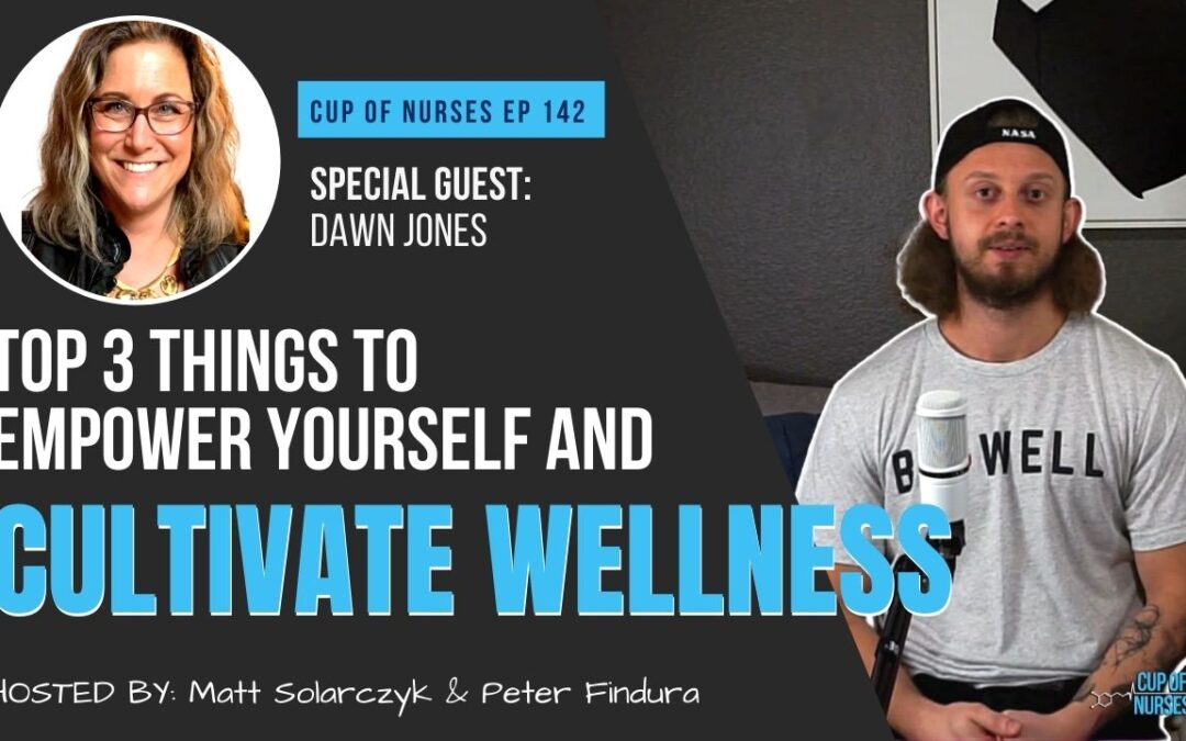 EP 142: Is Wellness a Skill with Dawn Jones