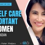 EP 155: Why Self-Care is Important For Women With Isabel Bogdan
