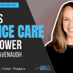 EP 153 - What is Hospice Care & Its Power With Beth Cavenaugh