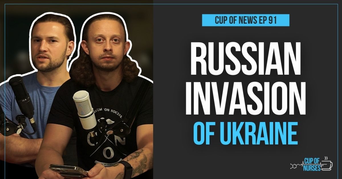 EP 91: Russian Invasion of Ukraine