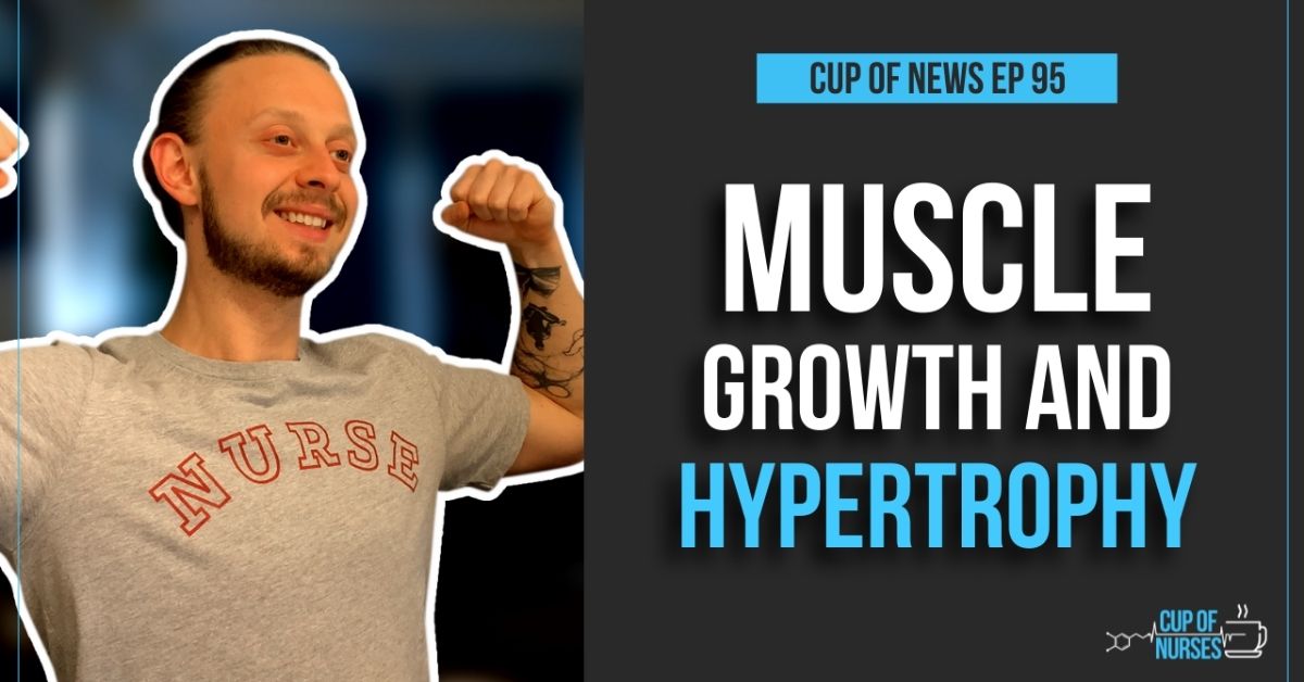 EP 95: Muscle Growth and Hypertrophy