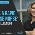 EP 175: What is a Rapid Response Nurse With Sarah Lorenzini