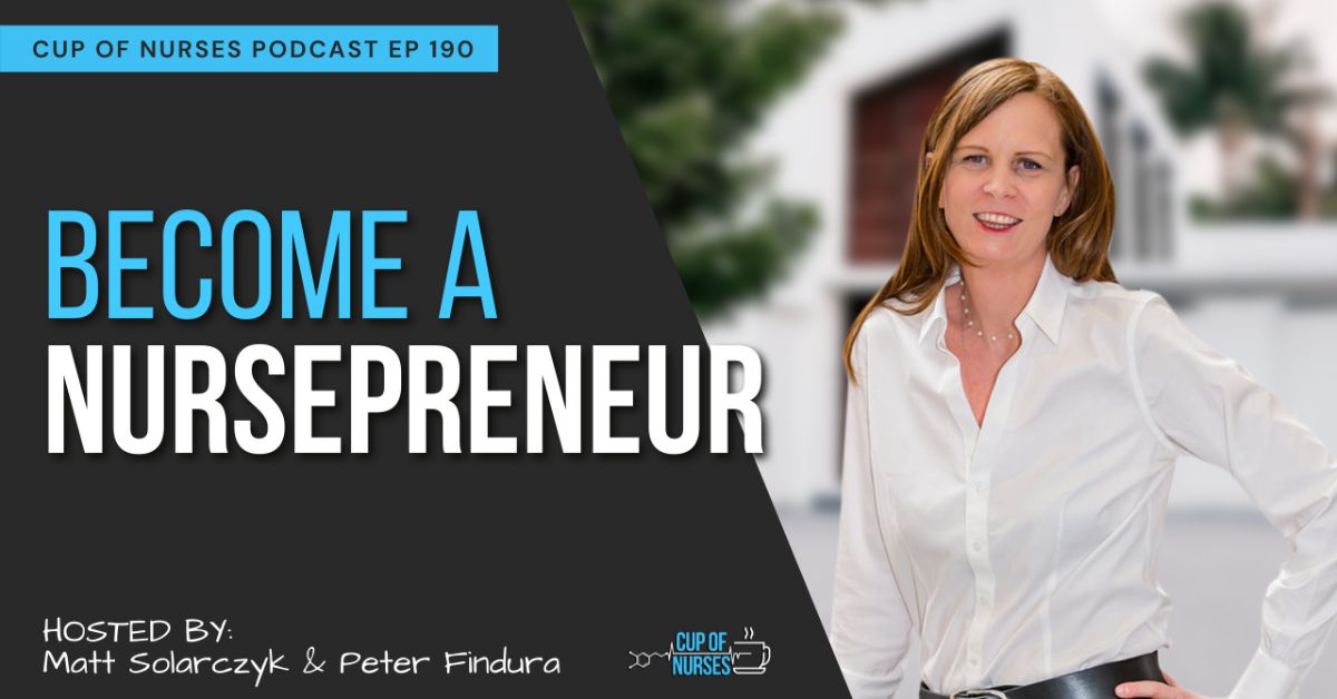 EP 190: How to Be a Successful Nursepreneur with Catie Harris