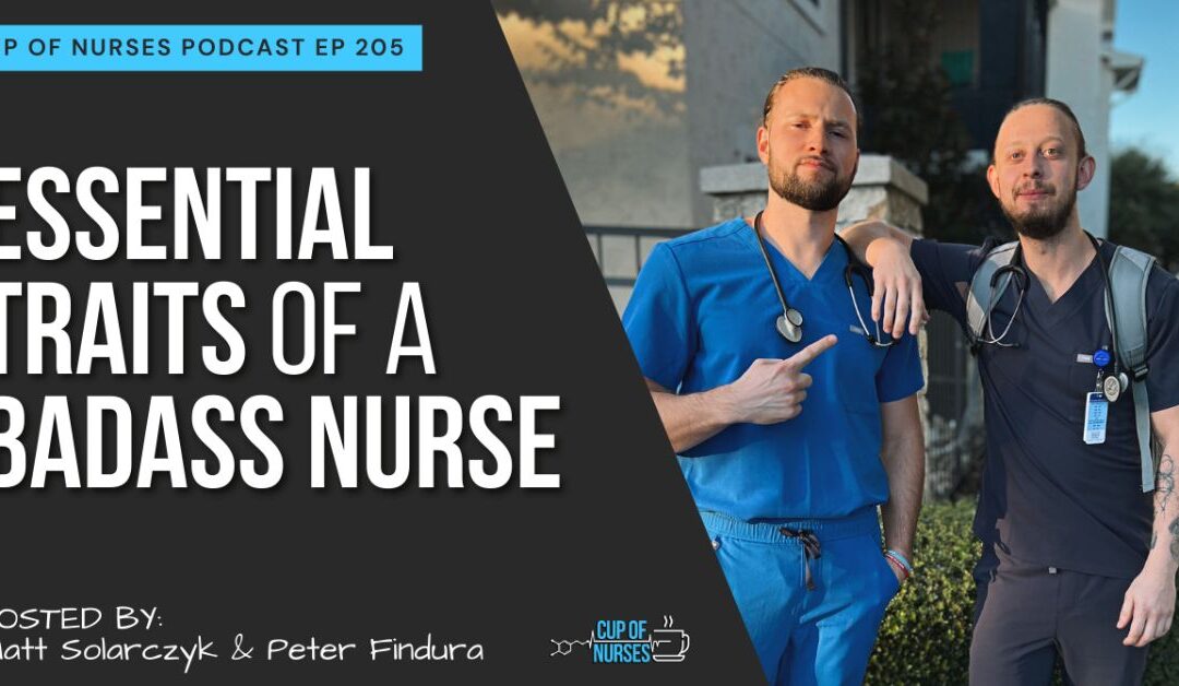 EP 205: 9 Qualities of a Good Nurse